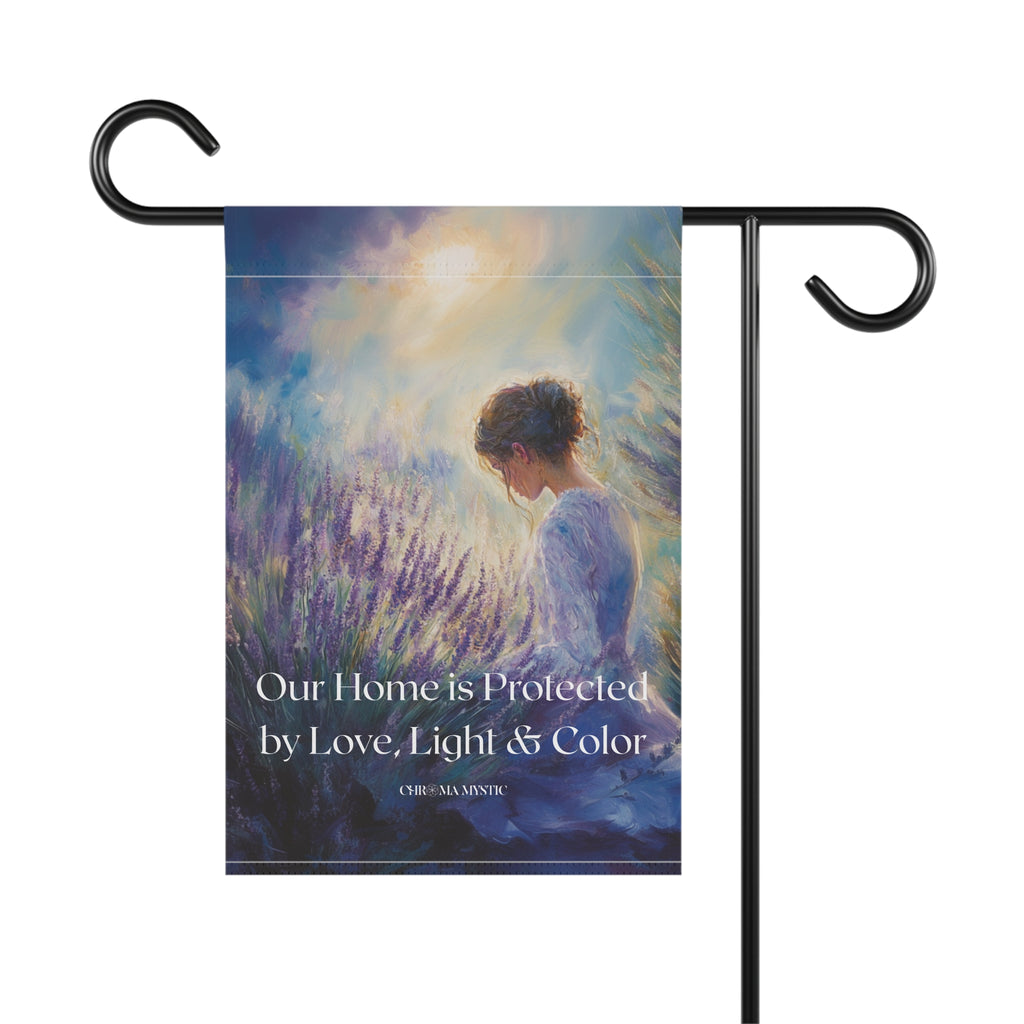 Lavender Sanctuary Garden Flag - "Our Home is Protected by Love, Light & Color"