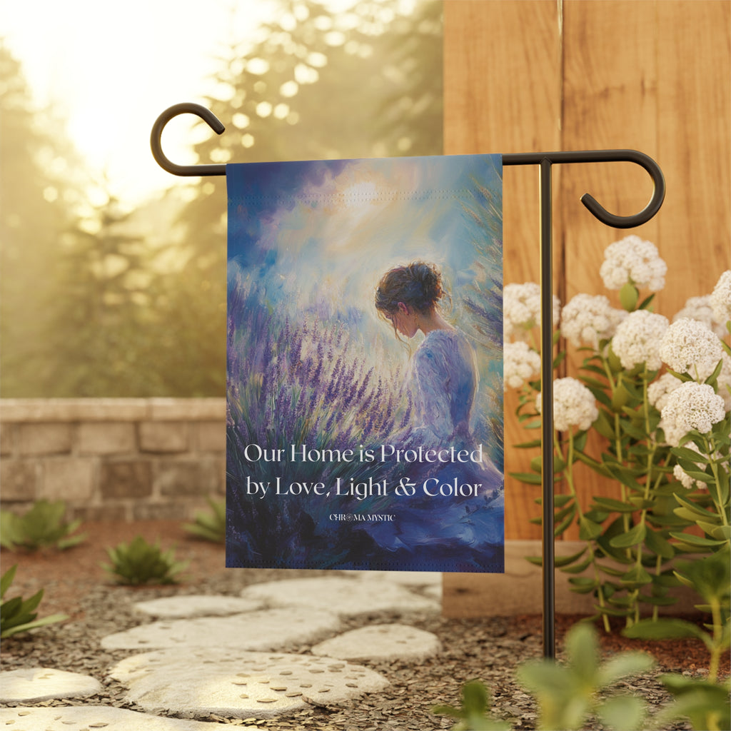 Lavender Sanctuary Garden Flag - "Our Home is Protected by Love, Light & Color"