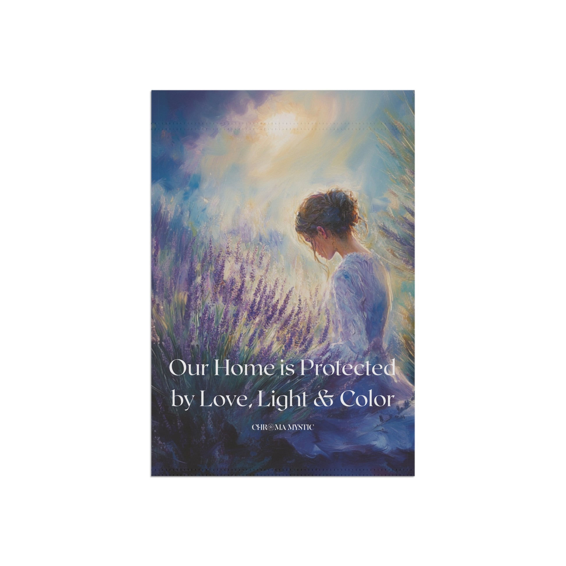 Lavender Sanctuary Garden Flag - "Our Home is Protected by Love, Light & Color"