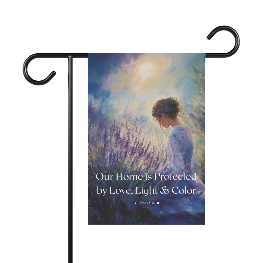 Lavender Sanctuary Garden Flag - "Our Home is Protected by Love, Light & Color"
